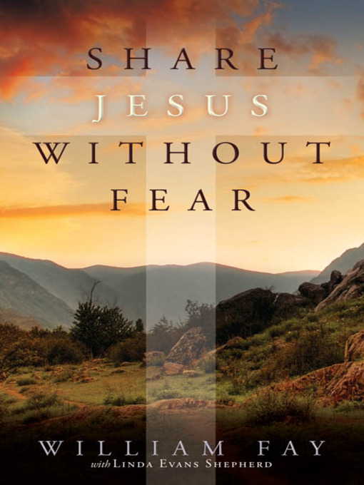 Title details for Share Jesus Without Fear by William Fay - Available